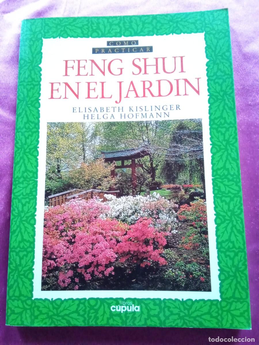Libros de segunda mano: FENG SHUI EN EL JARDIN.KISLINGER-HOFMANN.E P 2 1 - Foto 1