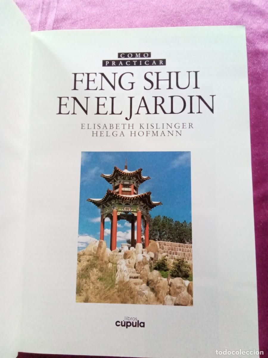 Libros de segunda mano: FENG SHUI EN EL JARDIN.KISLINGER-HOFMANN.E P 2 1 - Foto 3