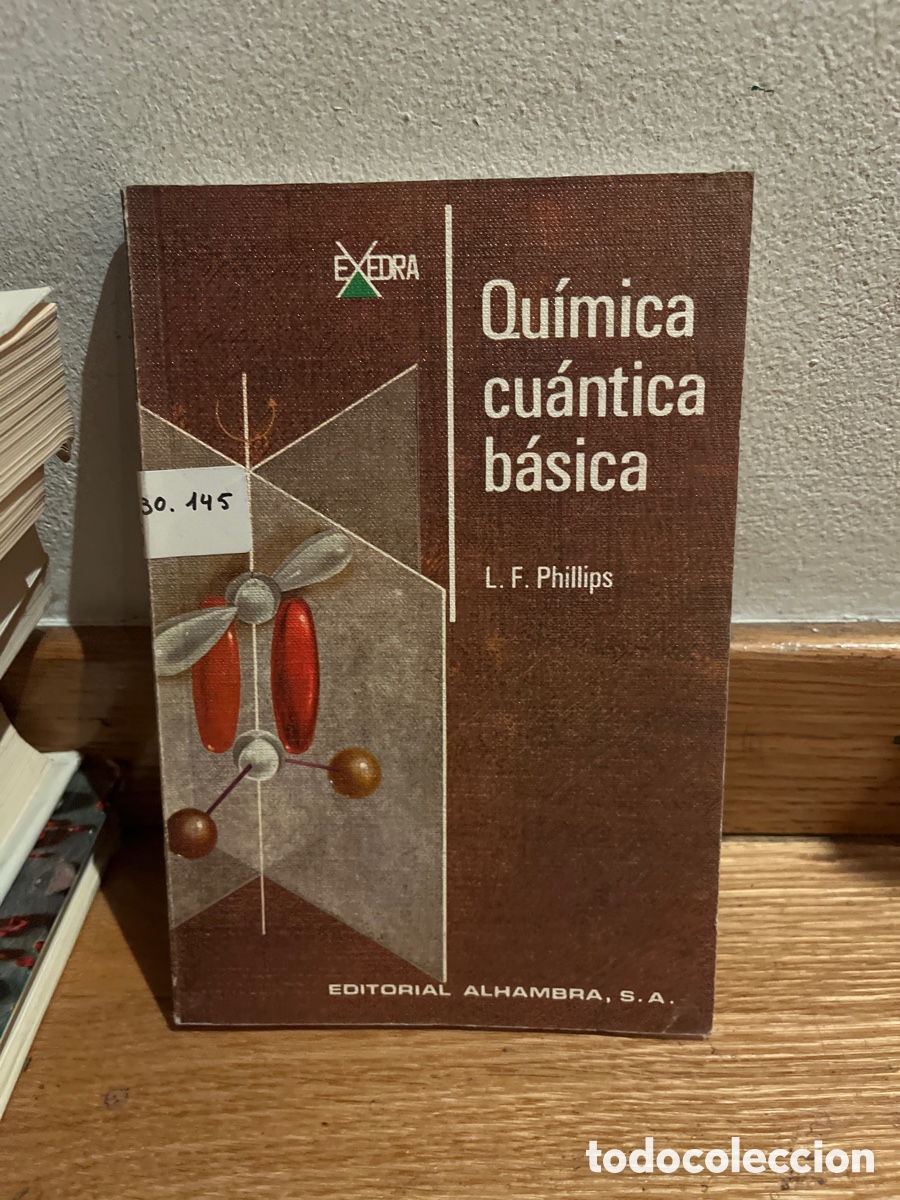 Libros de segunda mano de ciencias: qu&iacute;mica cu&aacute;ntica b&aacute;sica l f phillips - Foto 1