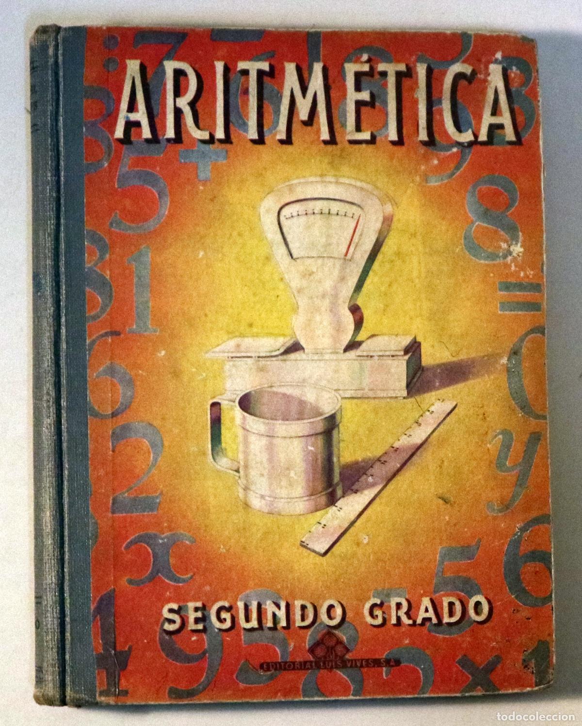 Libros de segunda mano de ciencias: ARITM&Eacute;TICA. Segundo grado - Zaragoza 1950 - Ilustrado - Foto 1