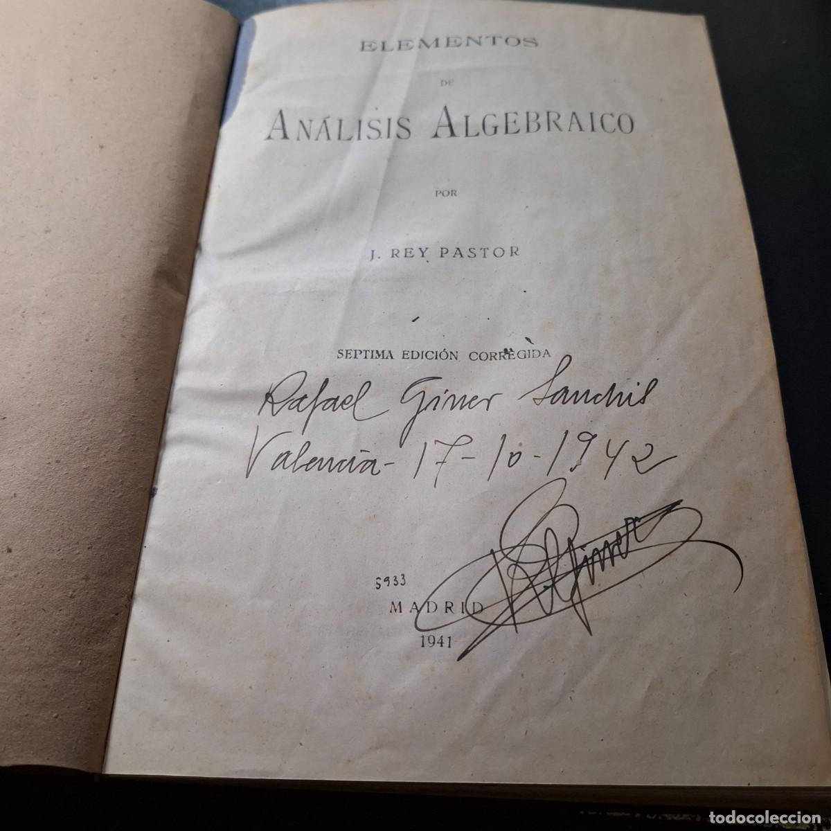 Libros de segunda mano de ciencias: Elementos de an&aacute;lisis algebraico - J.Rey Pastor - 1941 - Foto 1