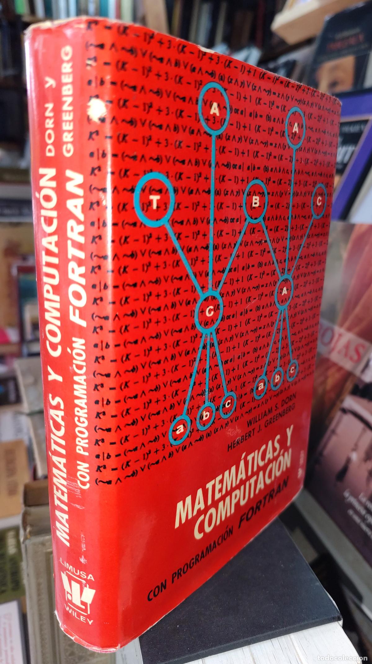 Libros de segunda mano de ciencias: MATEM&Aacute;TICAS Y COMPUTACI&Oacute;N CON PROGRAMACI&Oacute;N FORTRAN. WILLIAM DORN. HERBERT GREENBERG - Foto 2