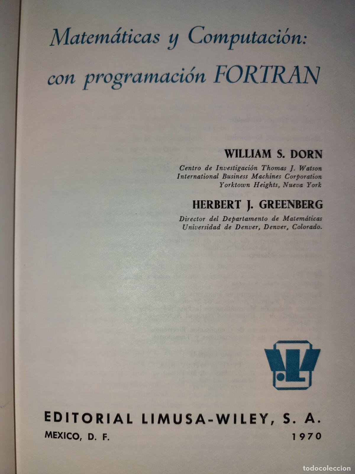Libros de segunda mano de ciencias: MATEM&Aacute;TICAS Y COMPUTACI&Oacute;N CON PROGRAMACI&Oacute;N FORTRAN. WILLIAM DORN. HERBERT GREENBERG - Foto 3