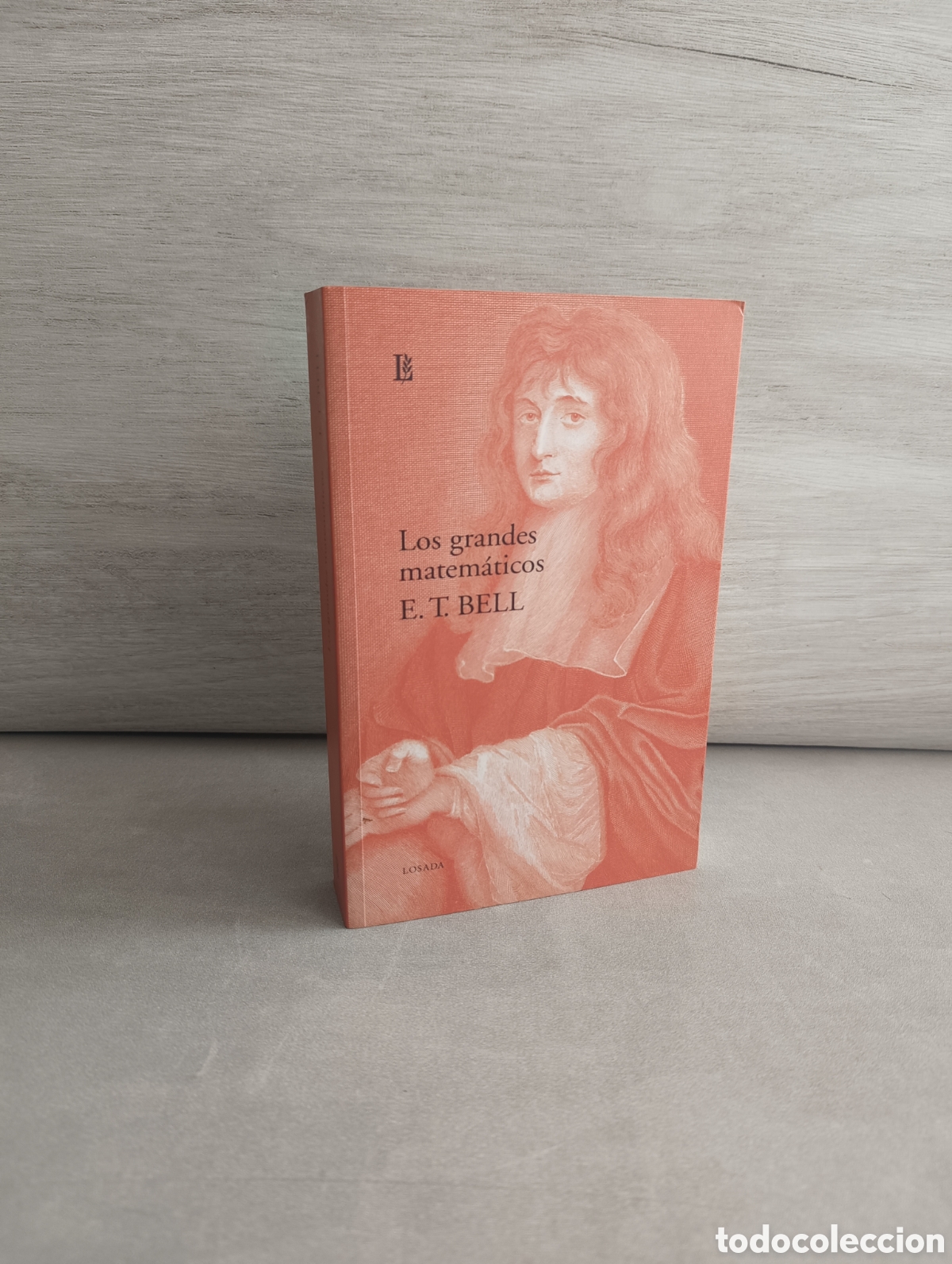 Gebrauchte B&uuml;cher der Wissenschaften: LOS GRANDES MATEM&Aacute;TICOS - E.T. BELL. DESDE ZENON A POINCAR&Eacute; - SU VIDA Y SUS OBRAS.