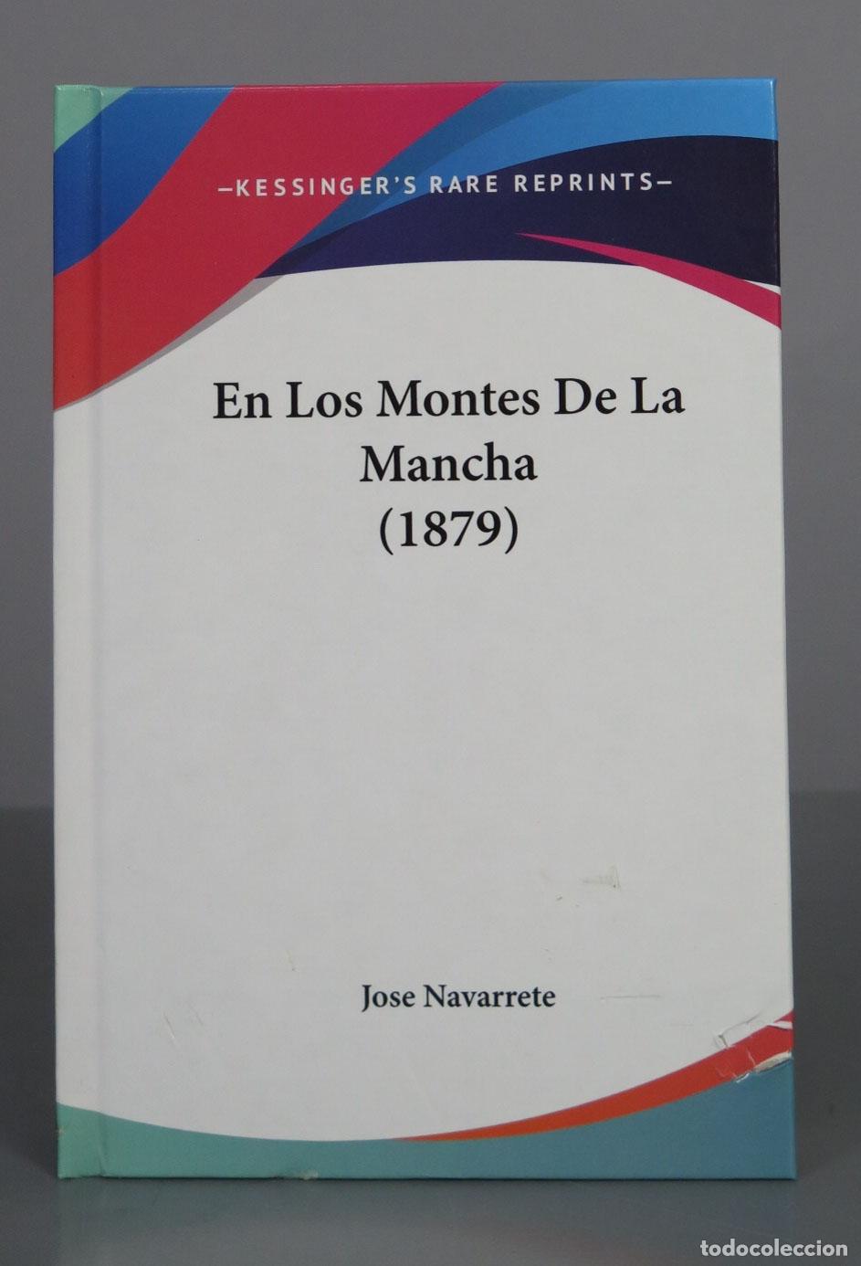 Libros de segunda mano: En Los Montes De La Mancha (1879). JOSE NAVARRETE. FACSIMIL - Foto 1