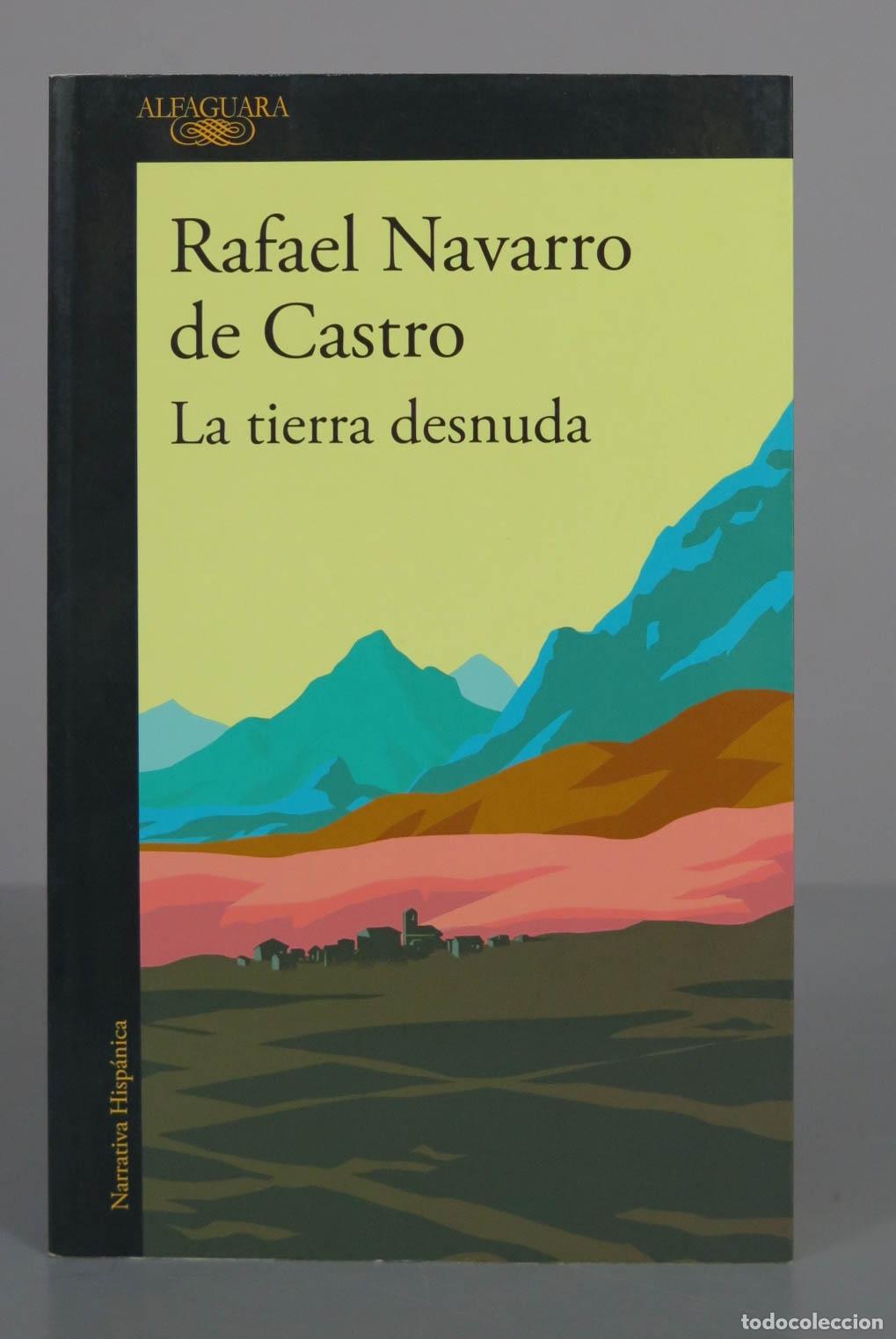 Libros de segunda mano: La tierra desnuda. Navarro, Rafael - Foto 1