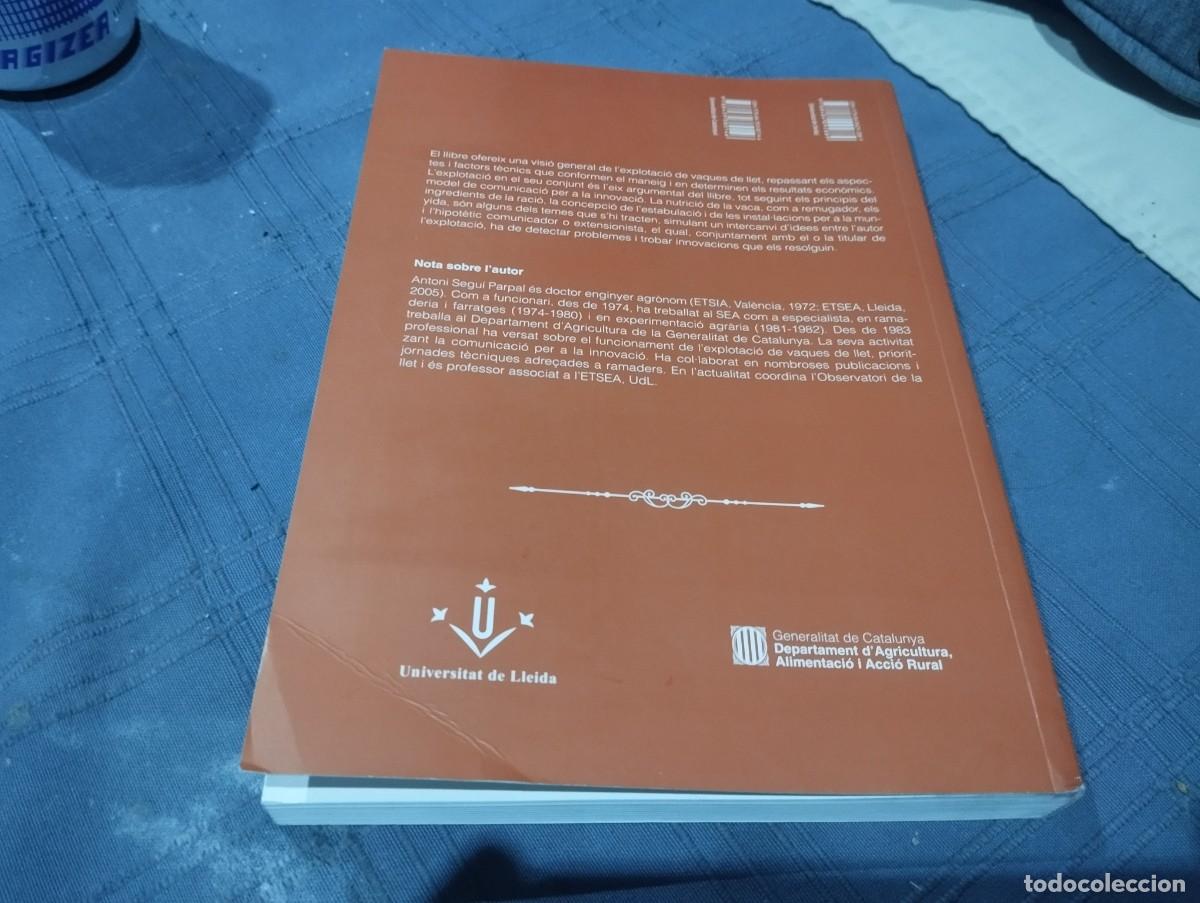 Libros de segunda mano: LEXPLOTACIO DE VAQUES DE LLET FACTORS DE PRODUCCIO COMUNICACIO INNOVACIO ANTONI SEGUI PARPAL 2009 - Foto 15