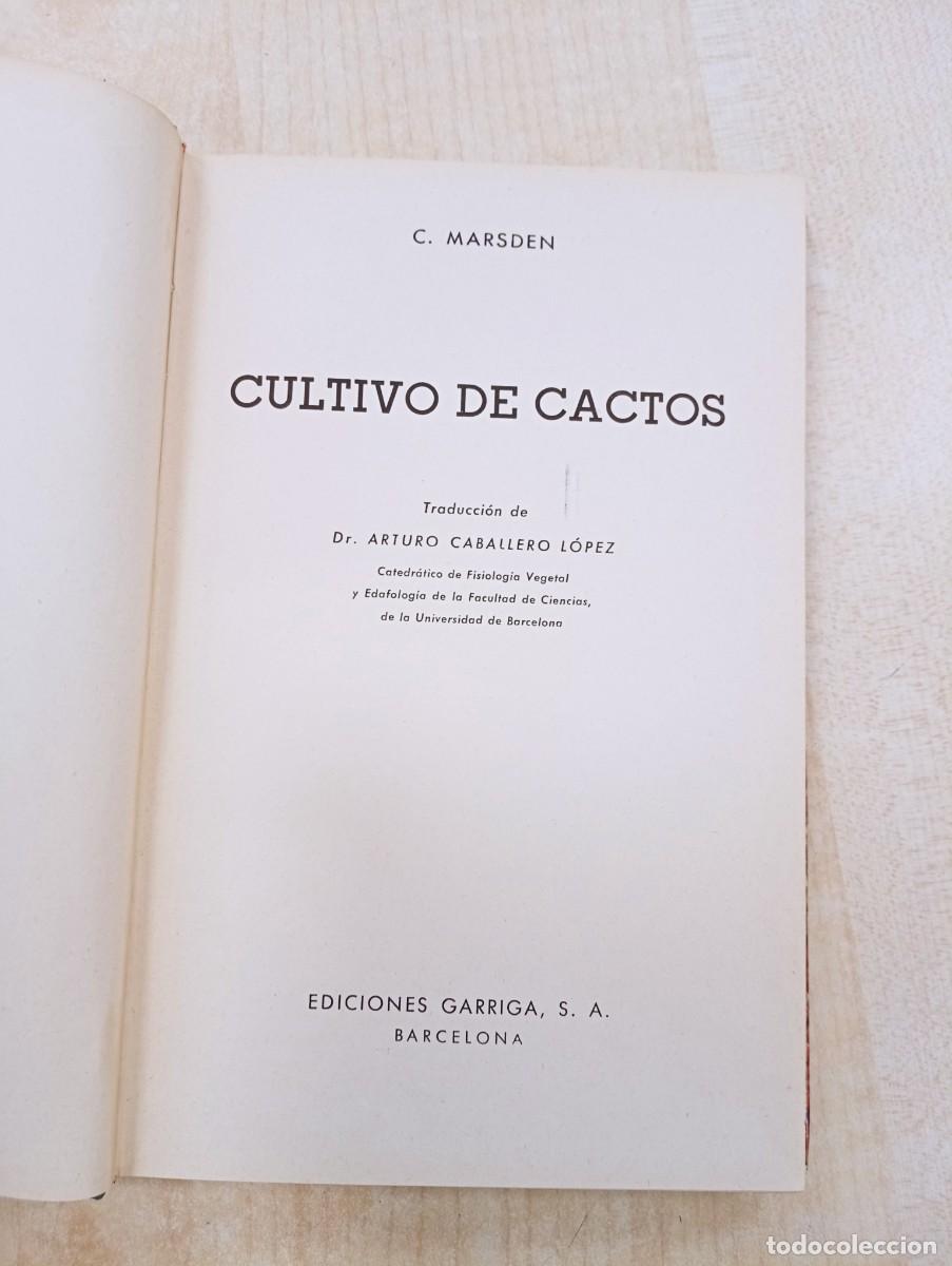 Libros de segunda mano: CULTIVO DE CACTOS- MARSDEN, C. - ED. GARRIGA - Foto 3