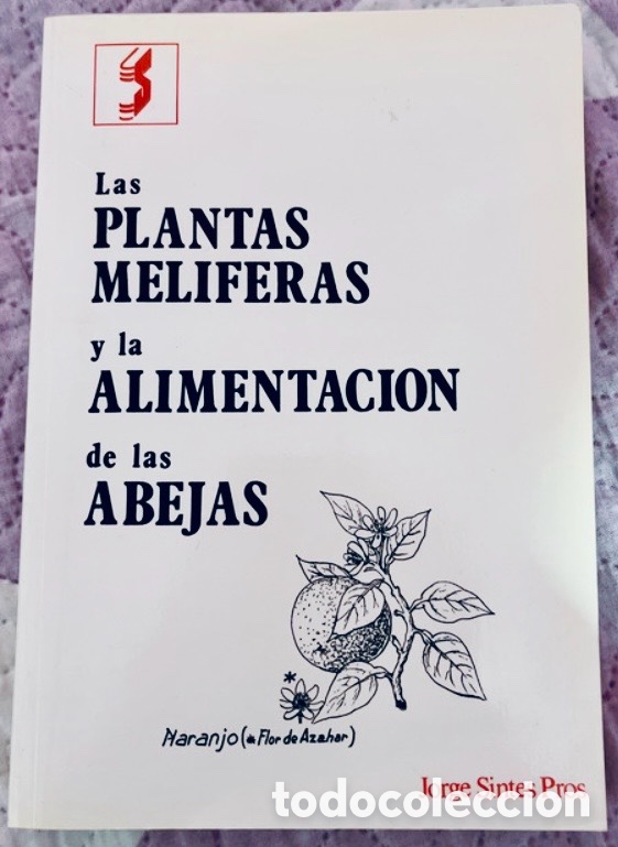 Libros de segunda mano: Las PLANTAS MELIFERAS y la ALIMENTACION de las ABEJAS. - Foto 1