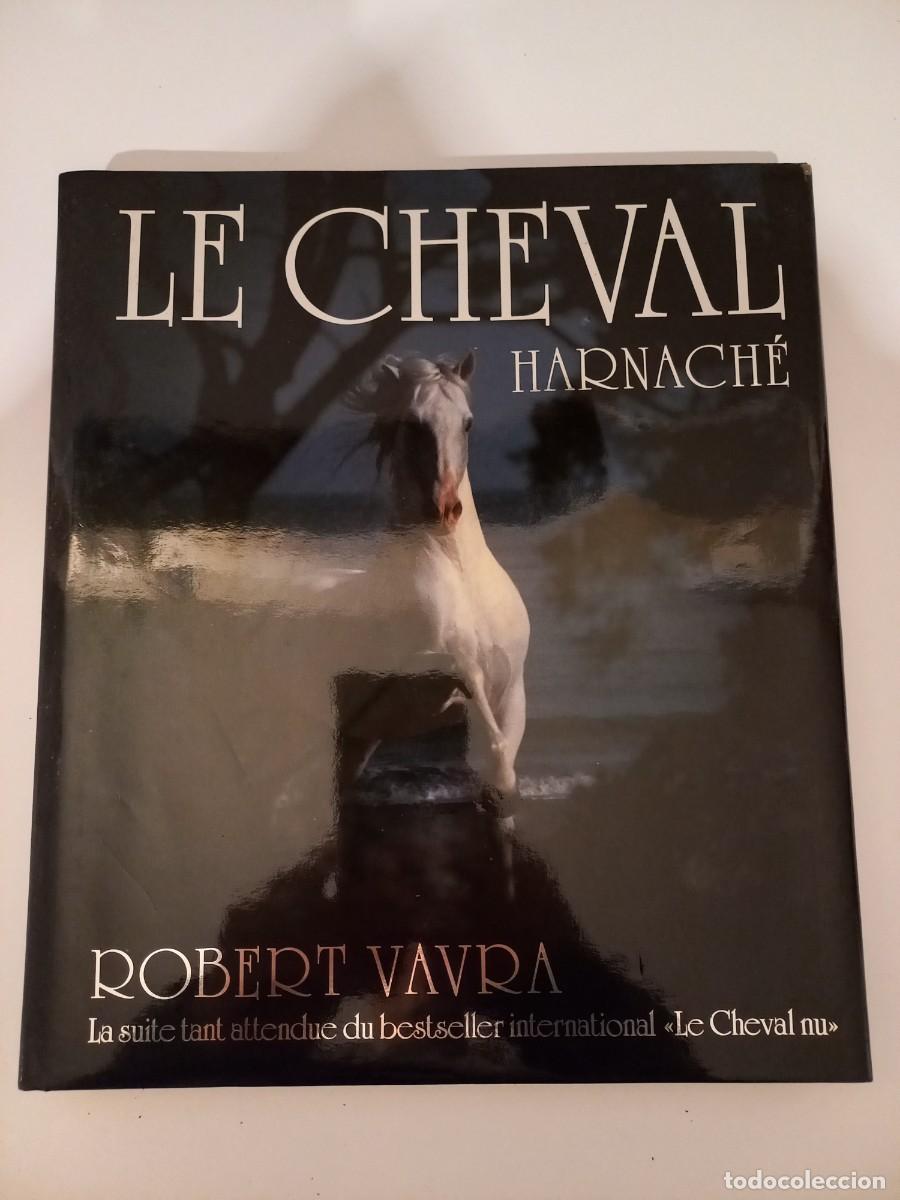 Libros de segunda mano: T&iacute;tulo: LE CHEVAL HARNACH&Eacute;. ROBERT VAVRA. 1988 - Foto 1
