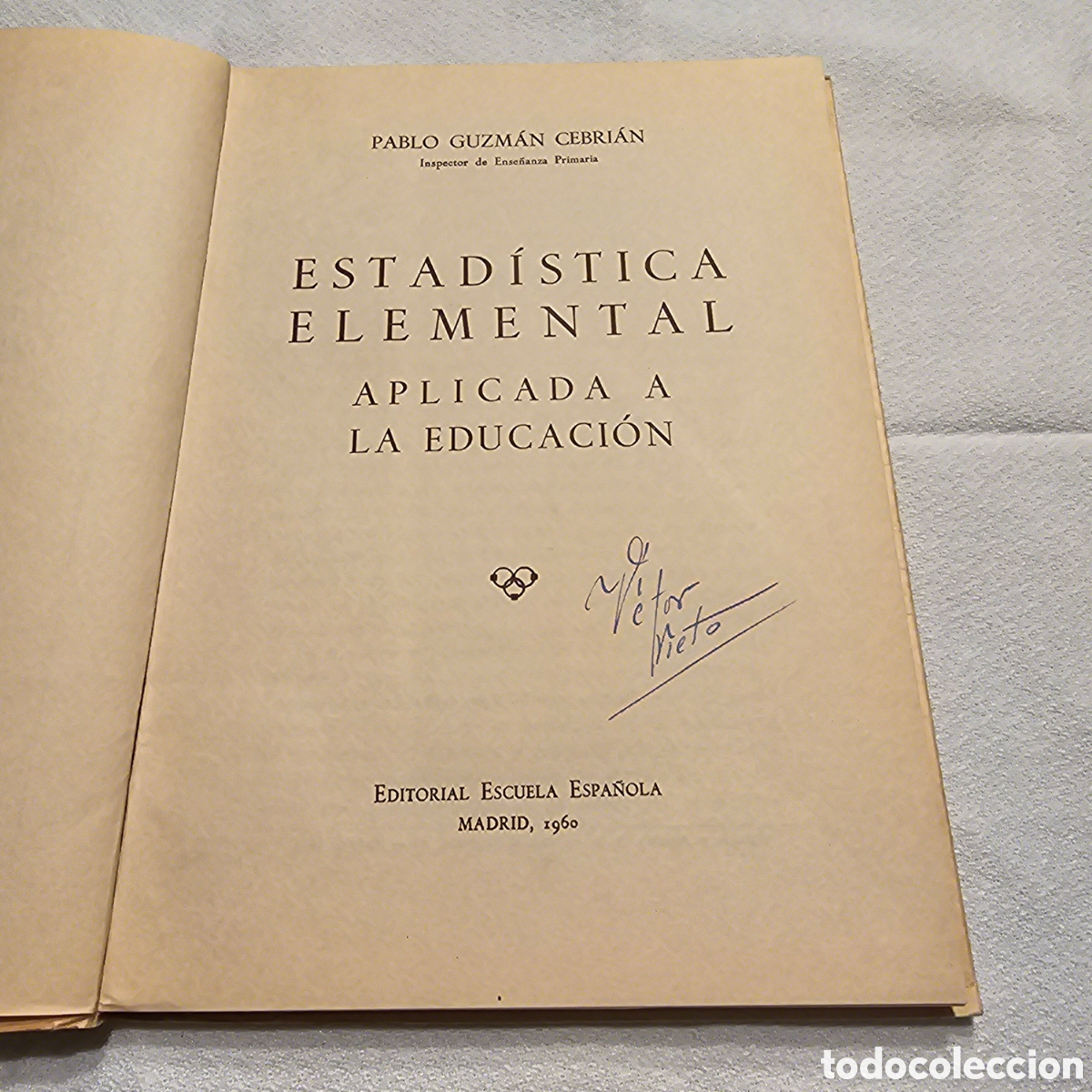 Libros de segunda mano de ciencias: ESTAD&Iacute;STICA ELEMENTAL APLICADA A LA EDUCACI&Oacute;N 1960 - Foto 2