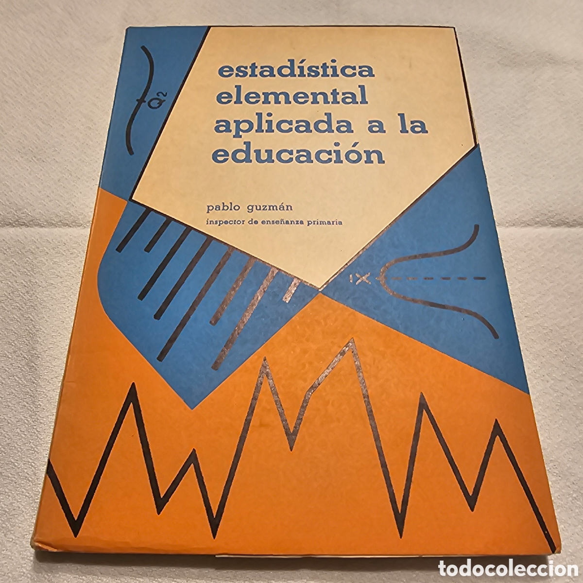 Libros de segunda mano de ciencias: ESTAD&Iacute;STICA ELEMENTAL APLICADA A LA EDUCACI&Oacute;N 1960 - Foto 1
