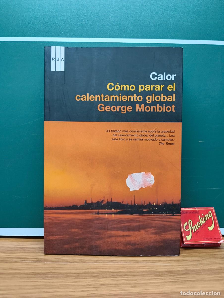 Libros de segunda mano: Calor &ndash; C&oacute;mo parar el calentamiento global &ndash; George Monbiot - Foto 1