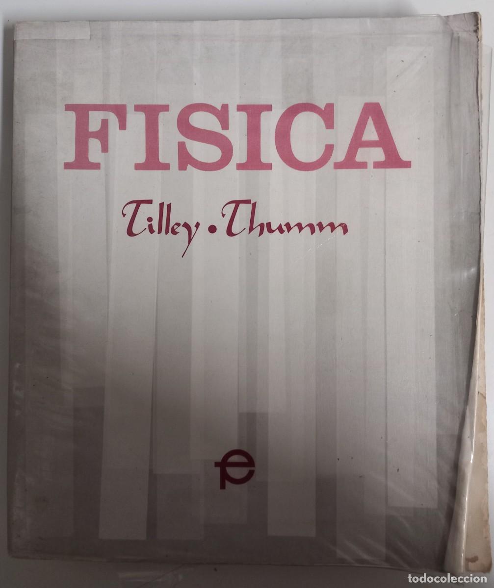 Libros de segunda mano de ciencias: Fisica, de Donald E. Tilley y Walter Thumm - Foto 1