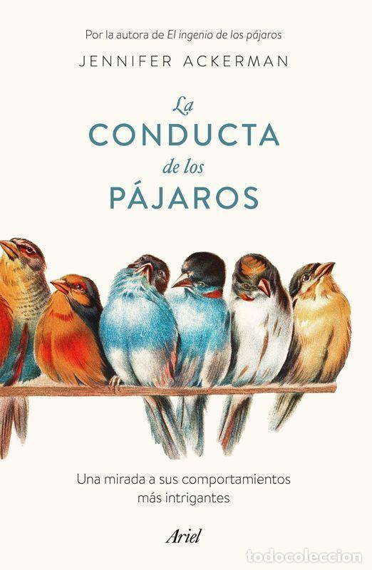 Second hand books: La conducta de los p&aacute;jaros. - Ackerman, Jennifer.
