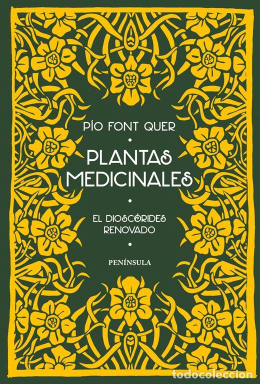 Libros de segunda mano: Plantas medicinales. El Diosc&oacute;rides renovado. - Font Quer, P&iacute;o. - Foto 1