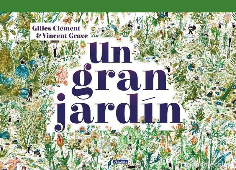 Gebrauchte B&uuml;cher: Un gran jard&iacute;n. - Gilles, Cl&eacute;ment.