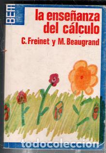 Libros de segunda mano de ciencias: La ense&ntilde;anza del c&aacute;lculo. C. Freinet y M. Beaugrand - Foto 1