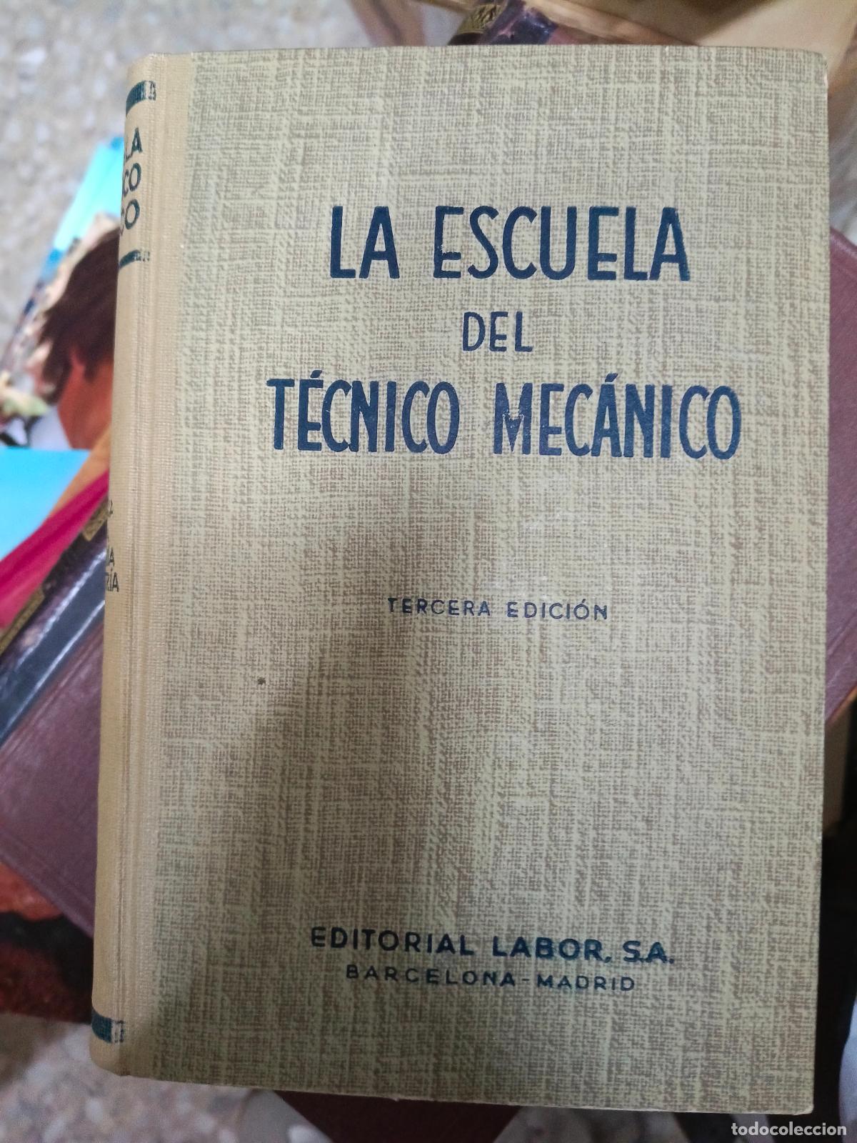 Libri di seconda mano: LA ESCUELA DEL T&Eacute;CNICO MEC&Aacute;NICO. Tomo I. Aritm&eacute;tica. &Aacute;lgebra. Planimetr&iacute;a. Trigonometr&iacute;a - VIEWEGER,
