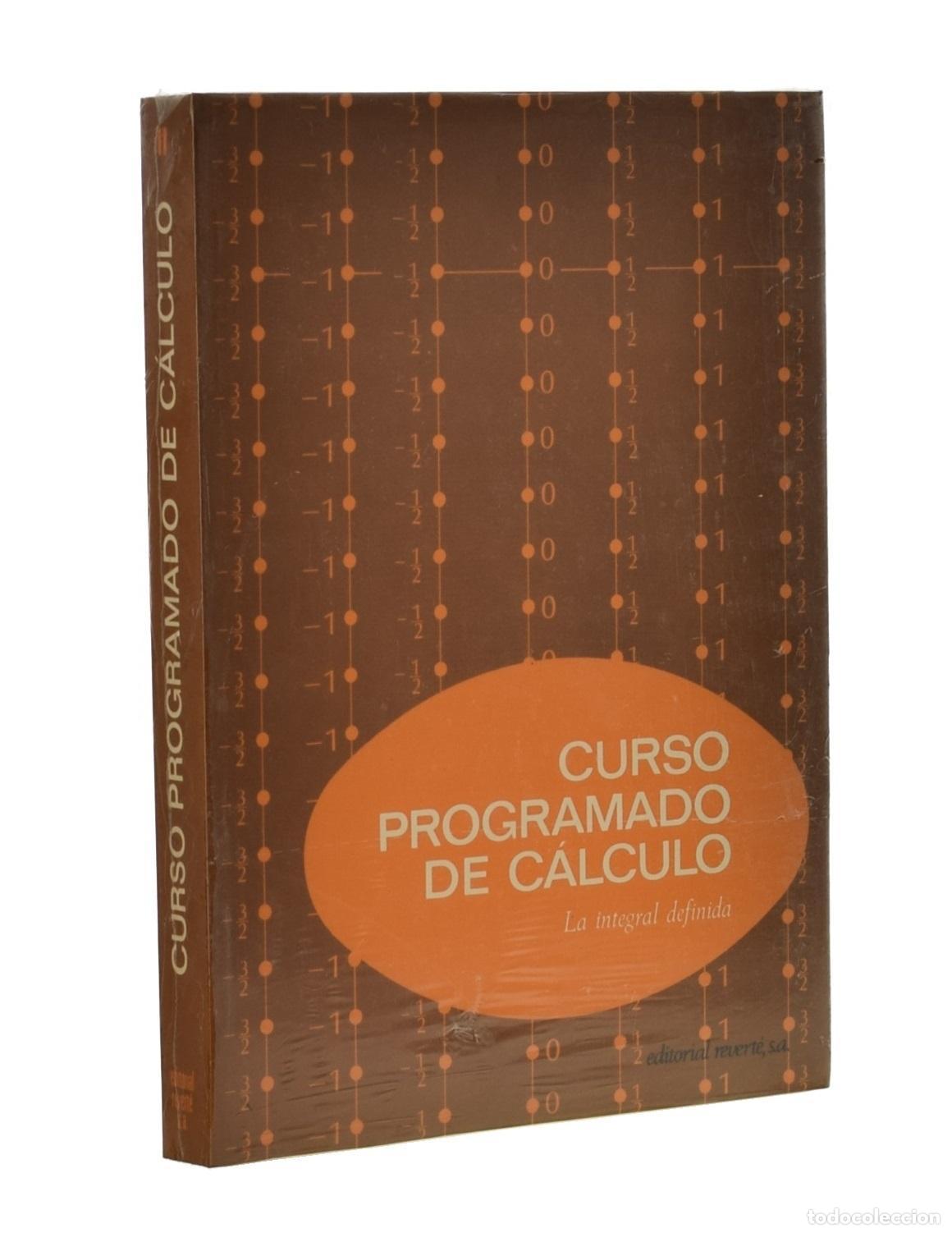 Libros de segunda mano de ciencias: CURSO PROGRAMADO DE CALCULO, II. LA INTEGRAL DEFINIDA - C.E.M - Revert&eacute; Editorial - Foto 1