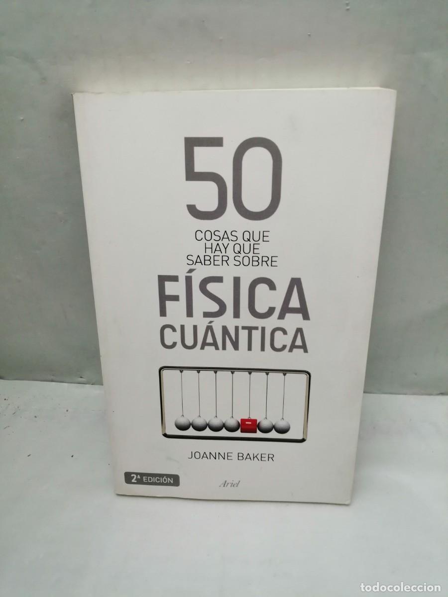 Second hand books of Sciences: 50 cosas que hay que saber sobre f&iacute;sica cu&aacute;ntica