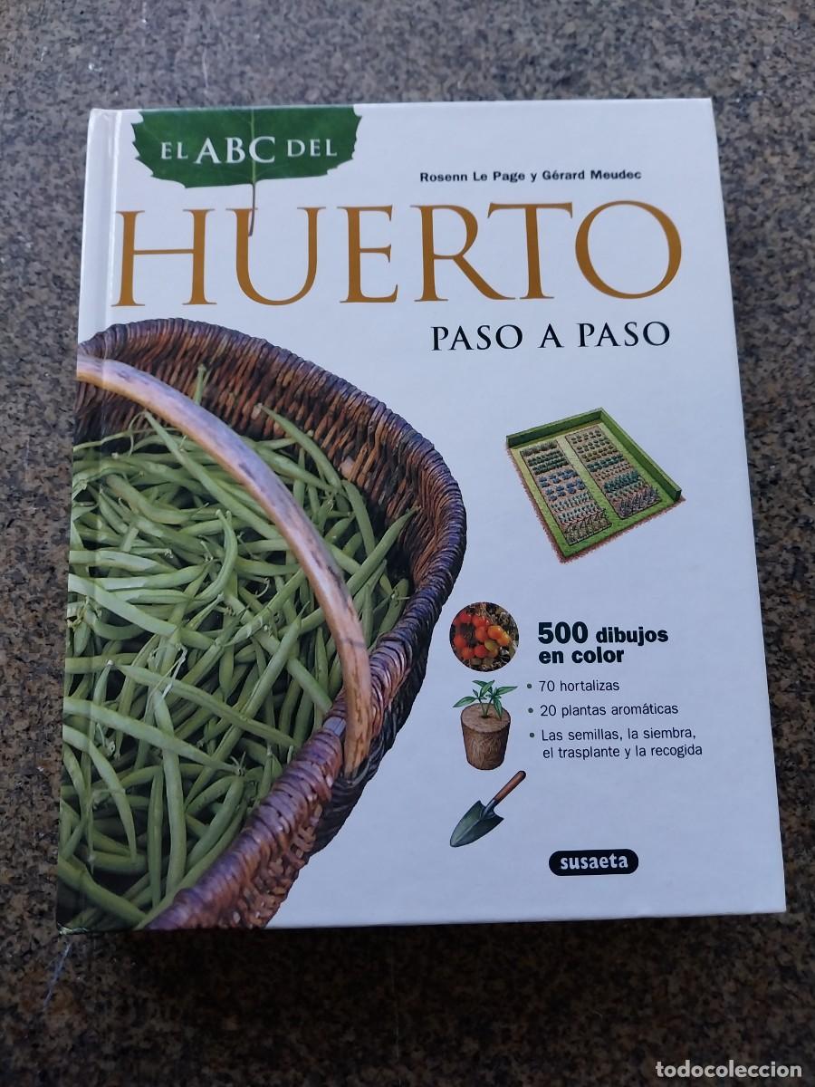 Libros de segunda mano: EL ABC DEL HUERTO PASO A PASO -- SUSAETA -- - Foto 1