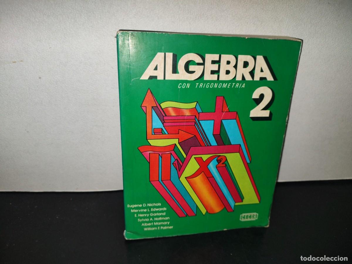 Libros de segunda mano de ciencias: 208- &Aacute;lgebra Con Trigonometr&iacute;a 2 - Eugene D. Nichols - C.E.C.S.A. - Foto 1