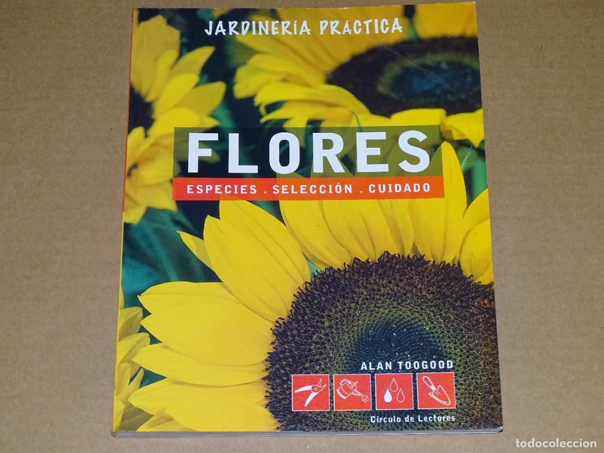 Libros de segunda mano: Flores. Especies. Selecci&oacute;n. Cuidado. - Foto 1