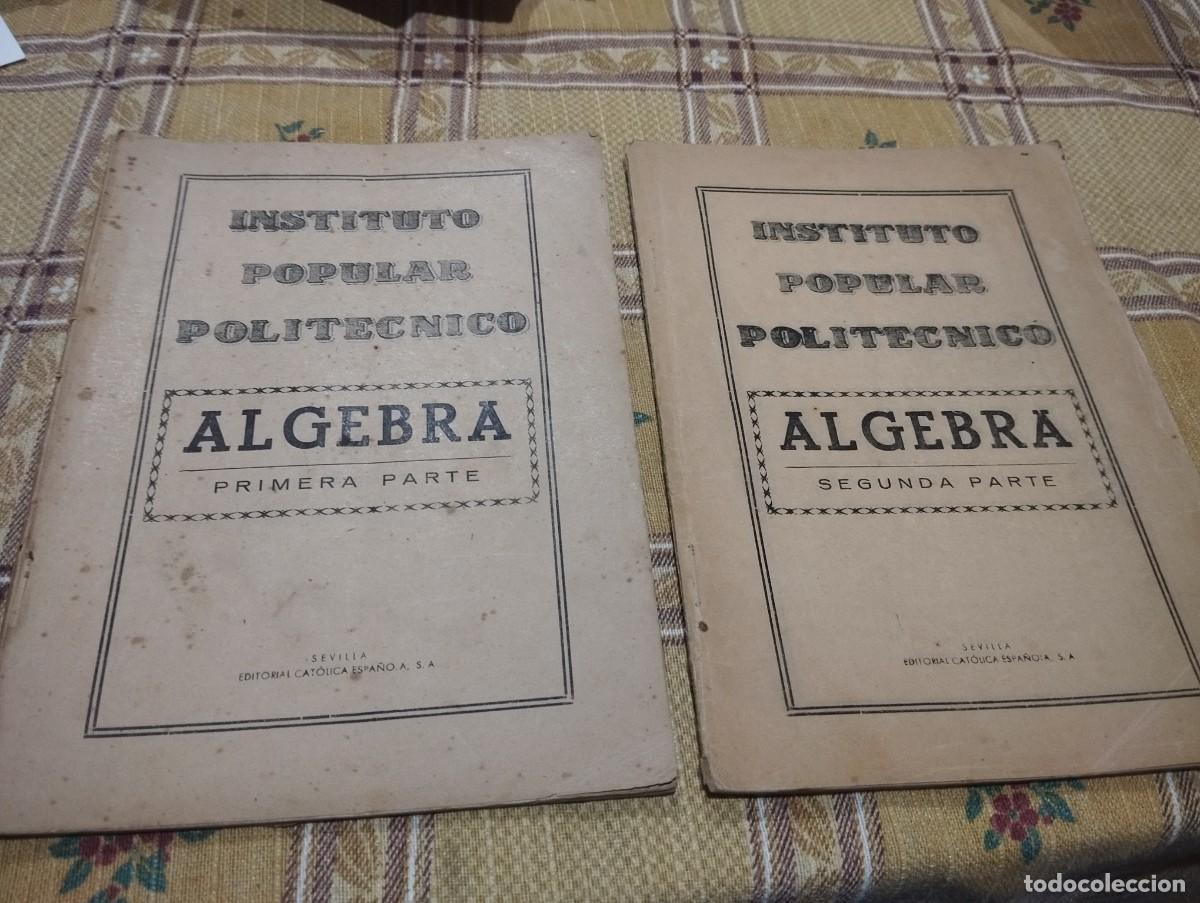 Second hand books of Sciences: INSTITUTO POPULAR POLIT&Eacute;CNICO ALGEBRA COMPLETO
