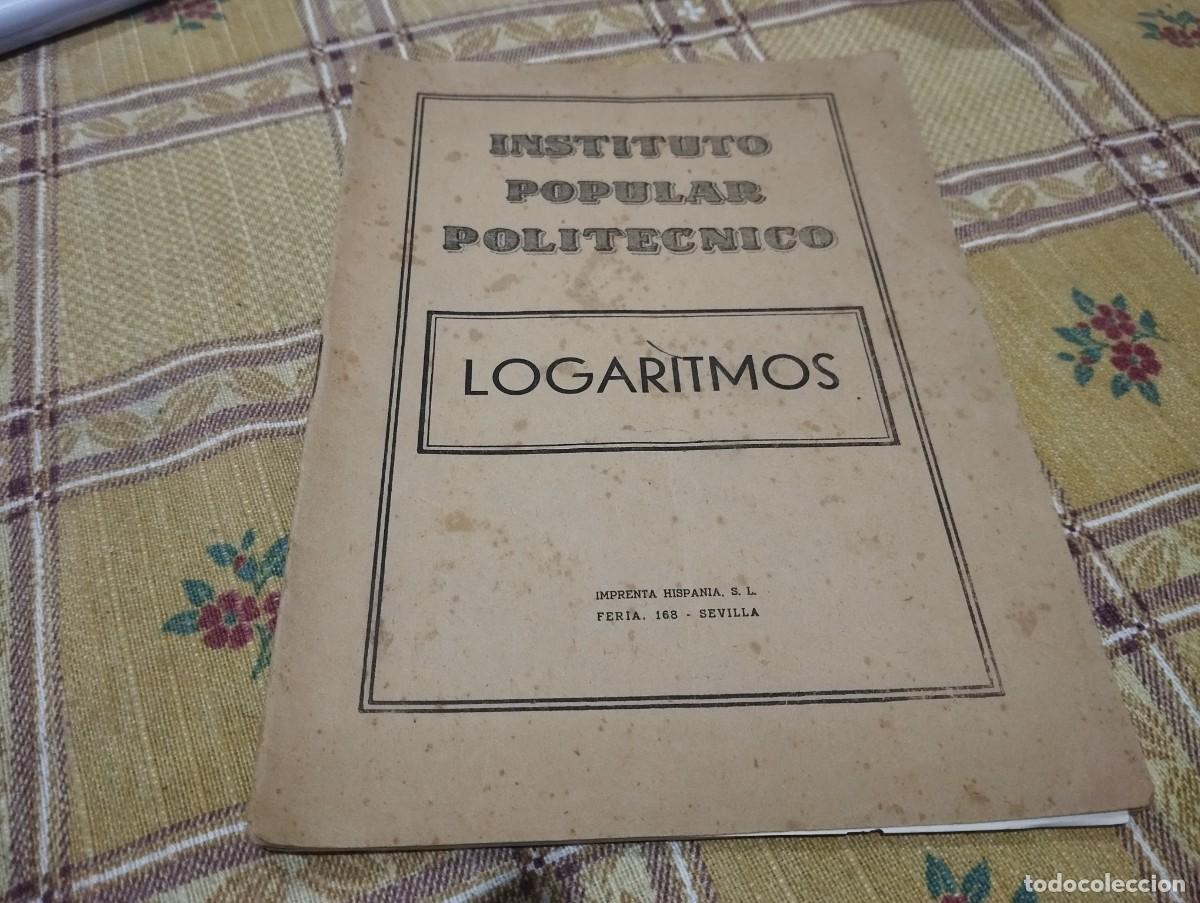 Second hand books of Sciences: INSTITUTO POPULAR POLIT&Eacute;CNICO LOGARITMOS