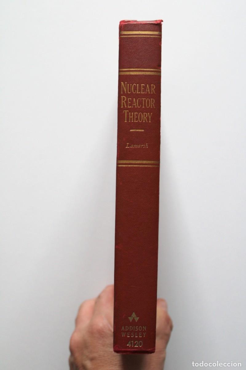 Libros de segunda mano de ciencias: John R. Lamarsh - Introduction to nuclear reactor theory - Addison-Wesley - Foto 3