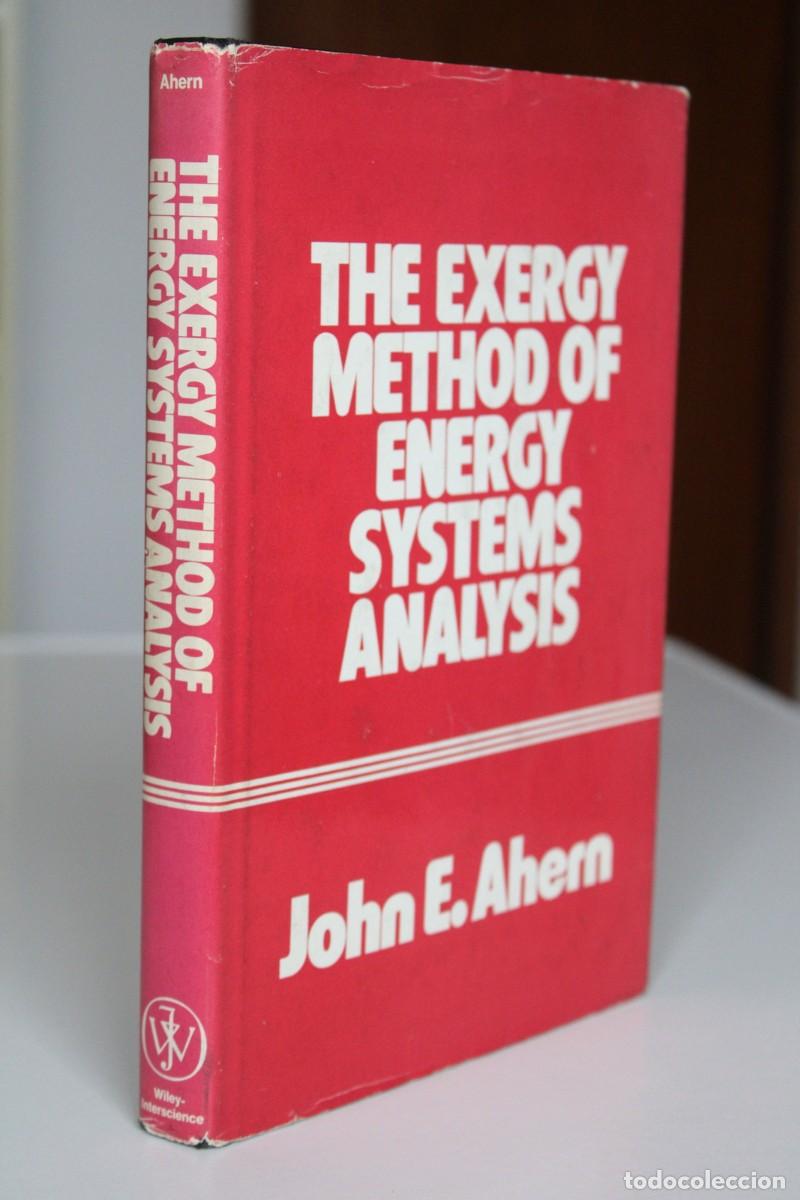 Libros de segunda mano de ciencias: John E. Ahern - The exergy method of energy systems analysis - Wiley Interscience - Foto 3