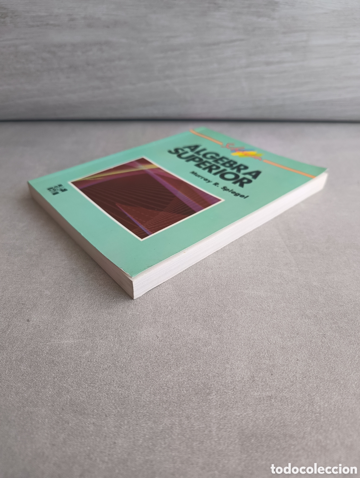Libros de segunda mano de ciencias: &Aacute;LGEBRA SUPERIOR. MURRAY R. SPIEGEL. ED MC GRAW HILL. - Foto 8