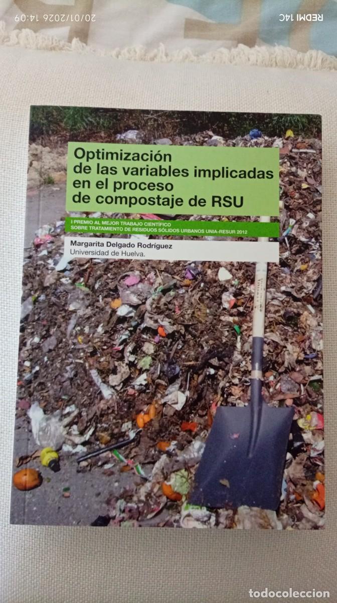 Libros de segunda mano de ciencias: Optimizaci&oacute;n de las variables implicadas en el proceso de compostaje de RSU Margarita Delgado Rodr&iacute;g - Foto 1