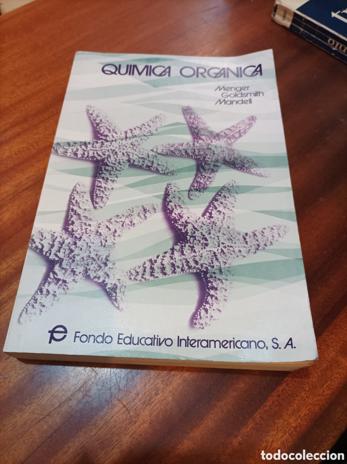 Second hand books of Sciences: QU&Iacute;MICA ORG&Aacute;NICA .MENGER/GOLDSMITH/MANDELL.FONDO EDUCATIVO INTERAMERICANO.1976