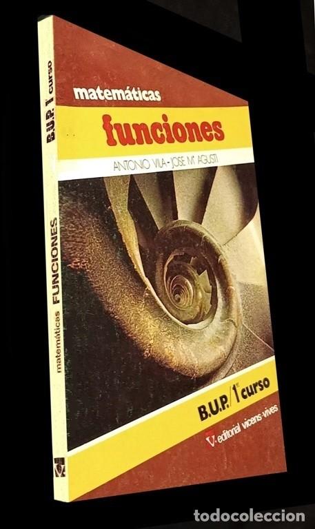 Libri di seconda mano: MATEMATICAS. FUNCIONES. ANTONIO VILA. JOSE M&ordf; AGUSTI.