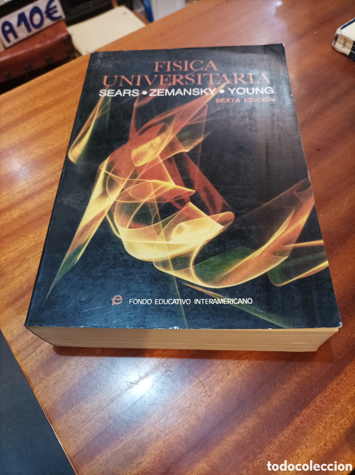 Second hand books of Sciences: F&Iacute;SICA UNIVERSITARIA.SEARS/ZEMANSKY/YOUNG.FONDO EDUCATIVO INTERAMERICANO.1986