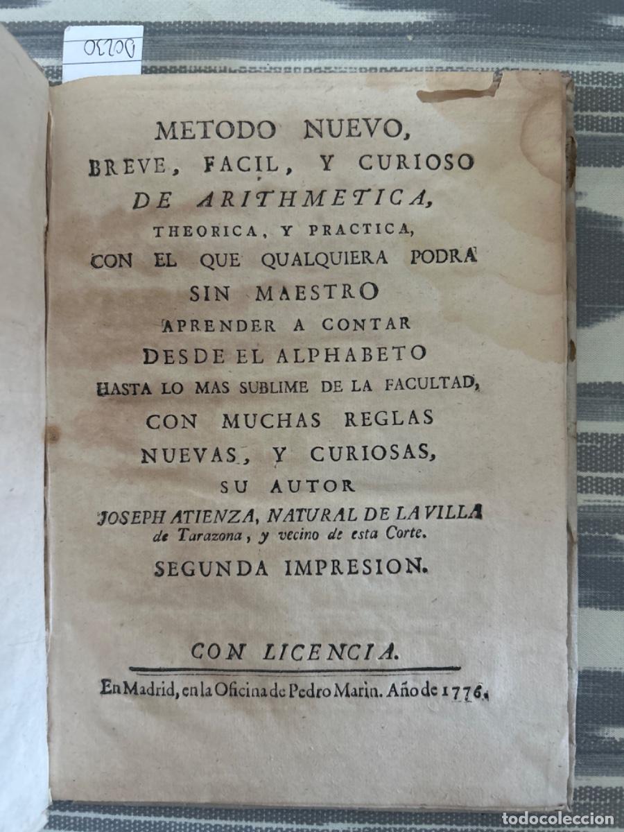 Second hand books of Sciences: METODO NUEVO, BREVE, FACIL Y CURIOSO DE ARITMETHICA, THEORICA, Y PRACTICA, JOSEPH ATIENZA, 1776