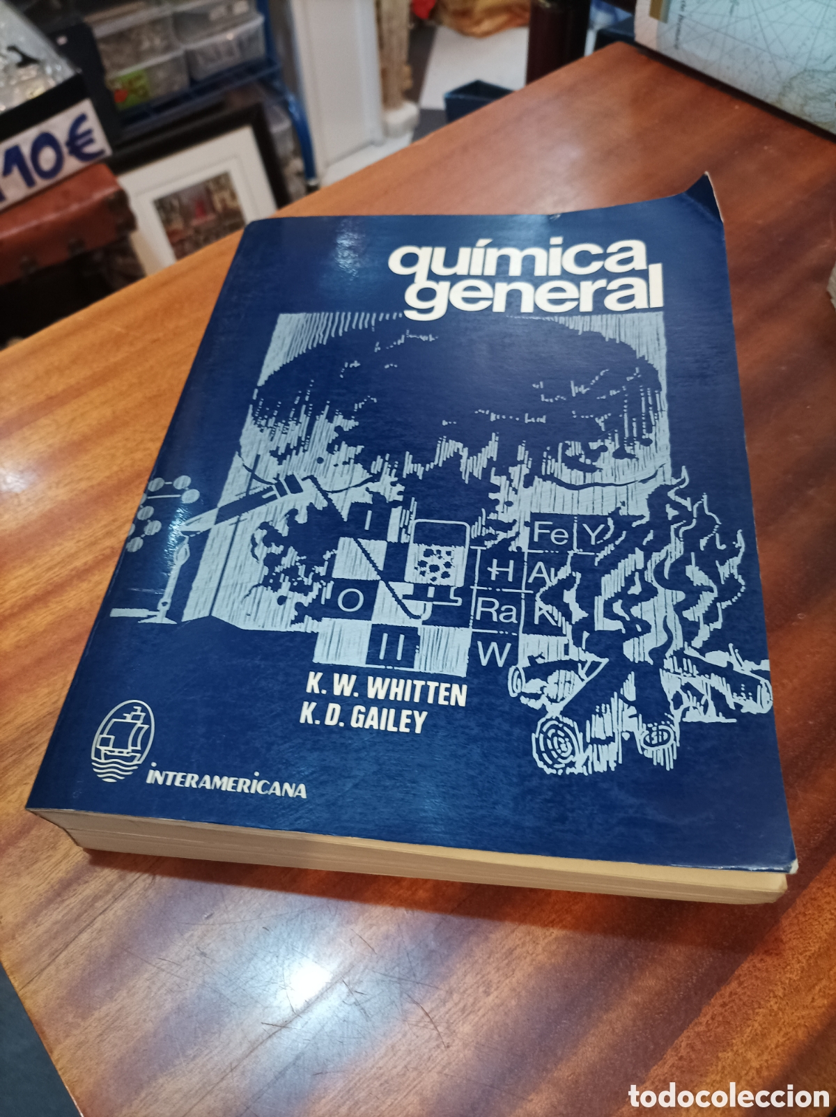 Second hand books of Sciences: QU&Iacute;MICA GENERAL.WHITTEN/GAYLEY.INTERAMERICANA1985 M&Eacute;XICO