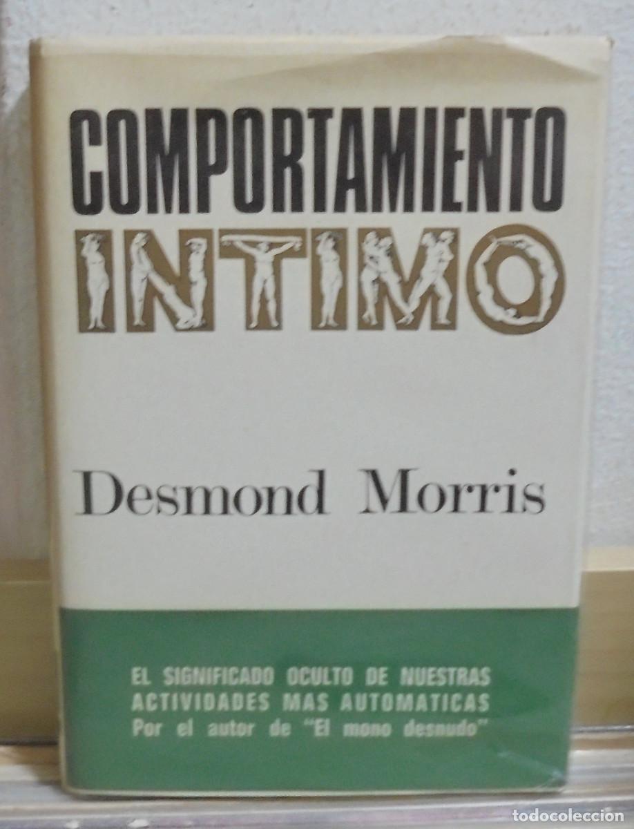 Libros de segunda mano: Comportamiento intimo. Desmond Morris - Foto 1