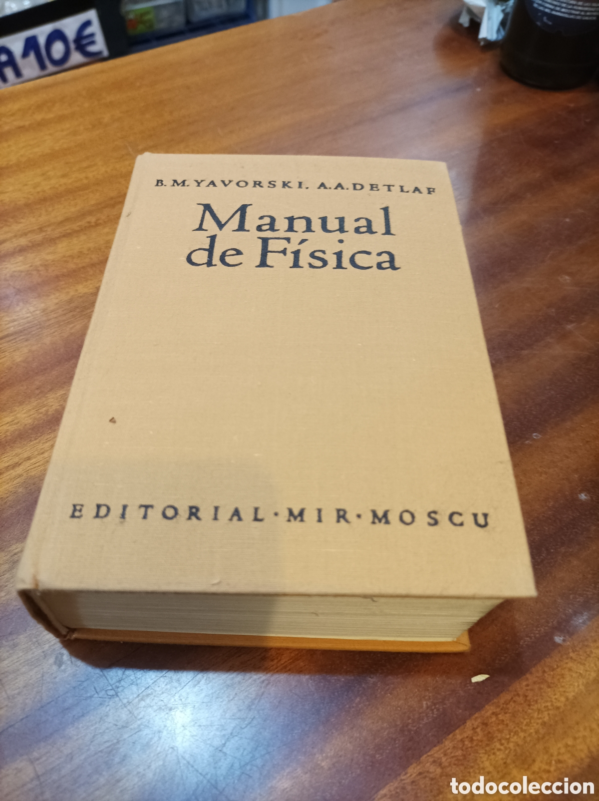 Second hand books of Sciences: MANUAL DE F&Iacute;SICA.B.M.YAVORDKI/A.A.DETLAF.EDITORIAL MIR MOSC&Uacute; 1EDICI&Oacute;N 1972