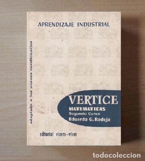 Libri di seconda mano: �F3493 - APRENDIZAJE INDUSTRIAL. VERTICE. MATEMATICAS. SEGUNDO CURSO. EDUARDO G. RODEJA.