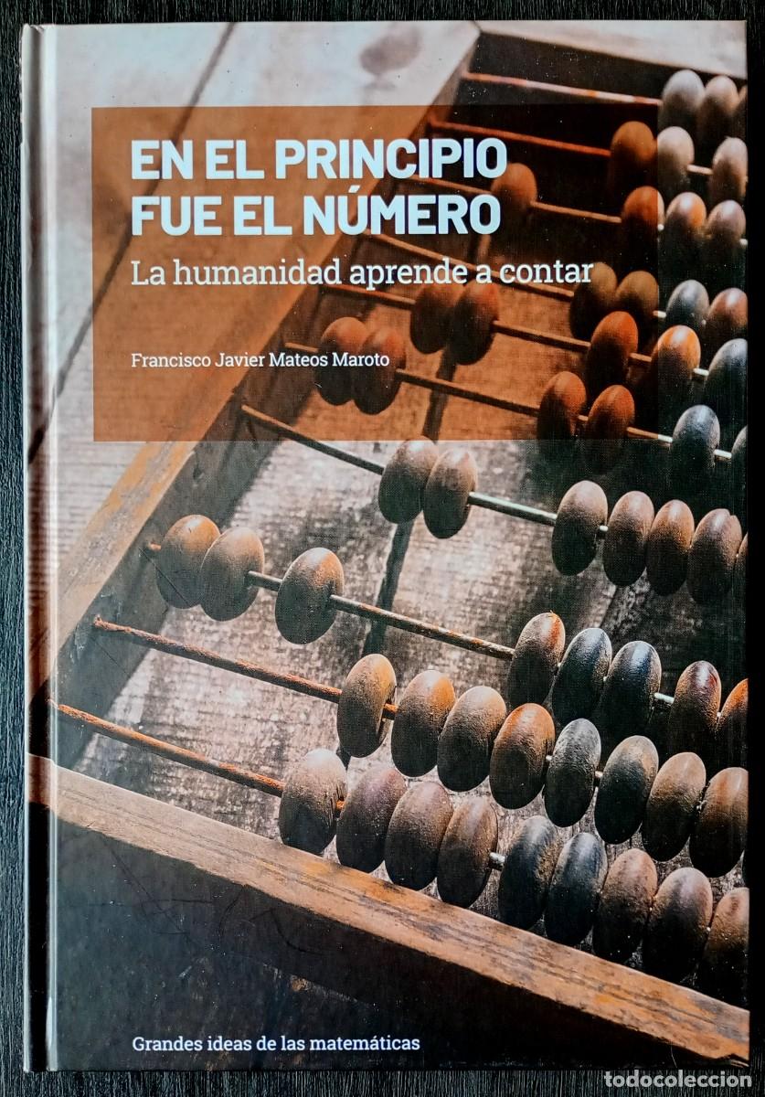 Second hand books of Sciences: Francisco Javier Mateos Maroto . En el principio fue el n&uacute;mero. La humanidad aprende a contar