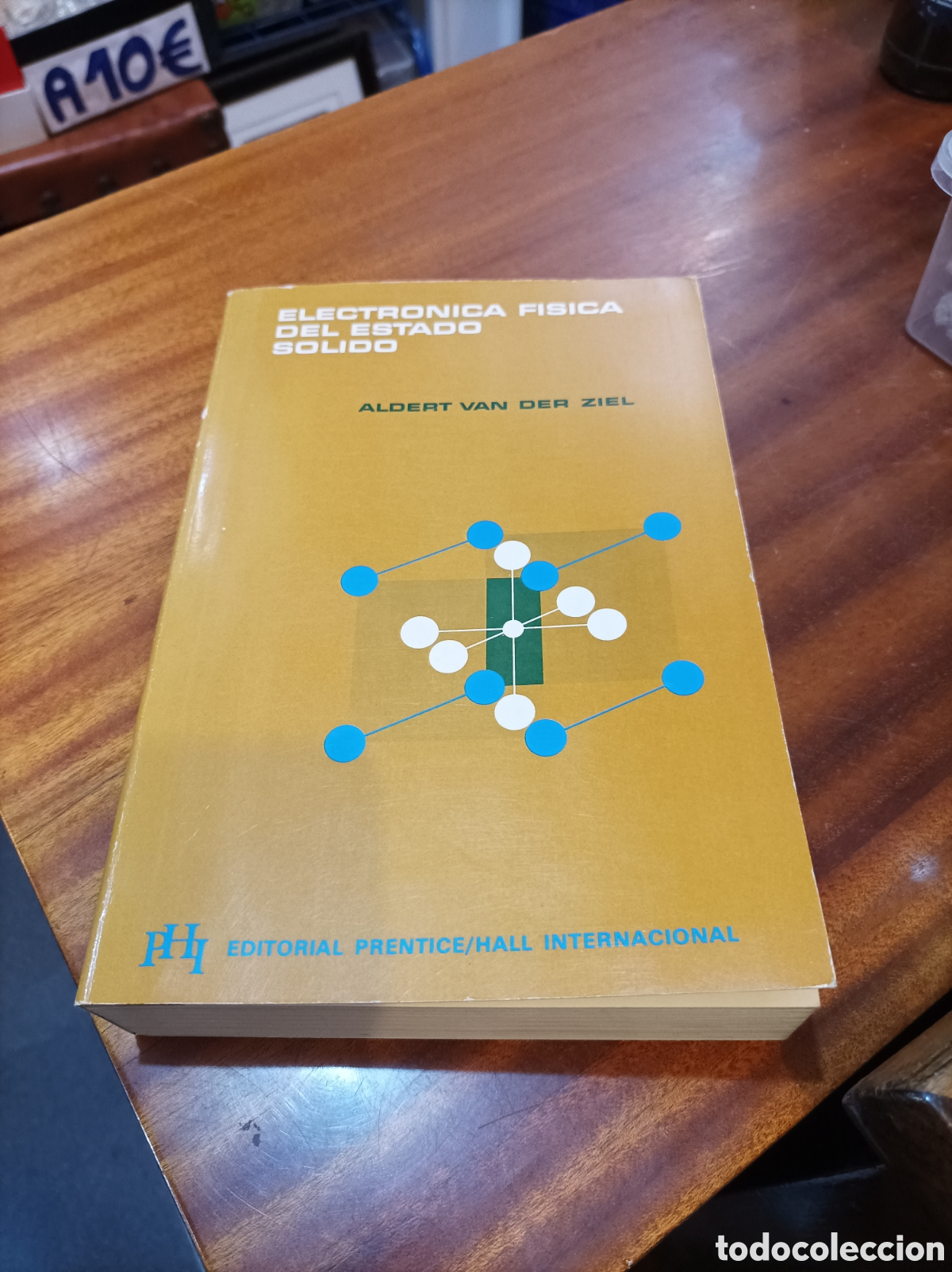 Second hand books of Sciences: ELECTR&Oacute;NICA F&Iacute;SICA DEL ESTADO SOLIDO.ALDERT VAN DER ZIEL.1972