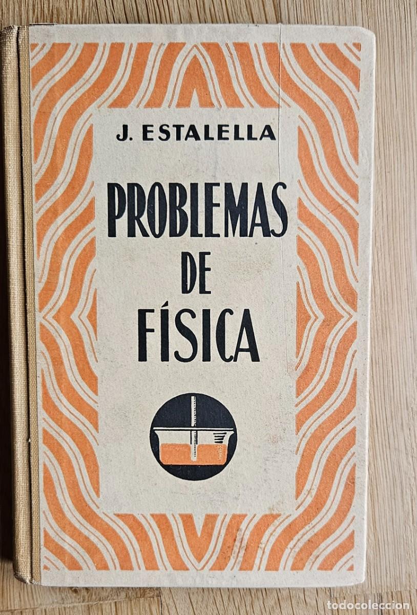 Second hand books of Sciences: Problemas de F&iacute;sica, Estalella