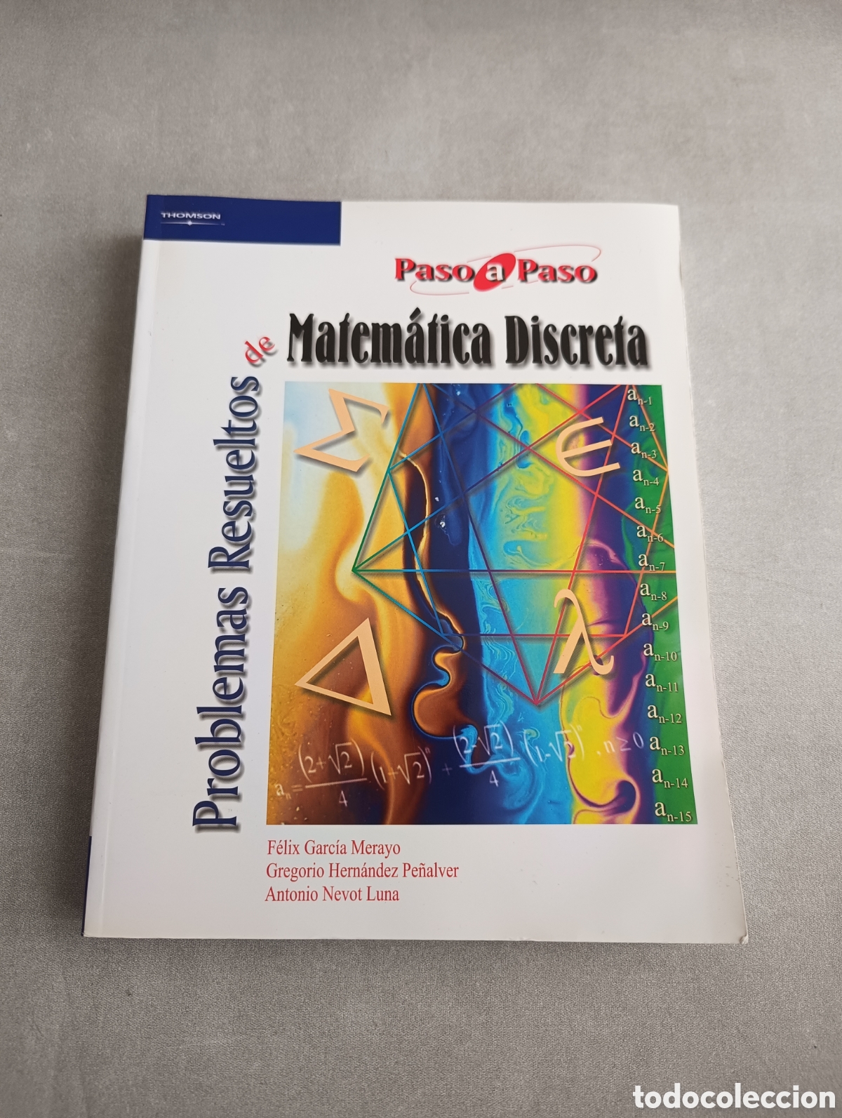 Second hand books of Sciences: PROBLEMAS RESUELTOS DE MATEM&Aacute;TICA DISCRETA - GARCIA MERAYO, FELIX