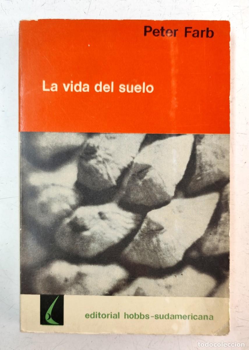 Libros de segunda mano: La vida del suelo. Peter Farb - Foto 1
