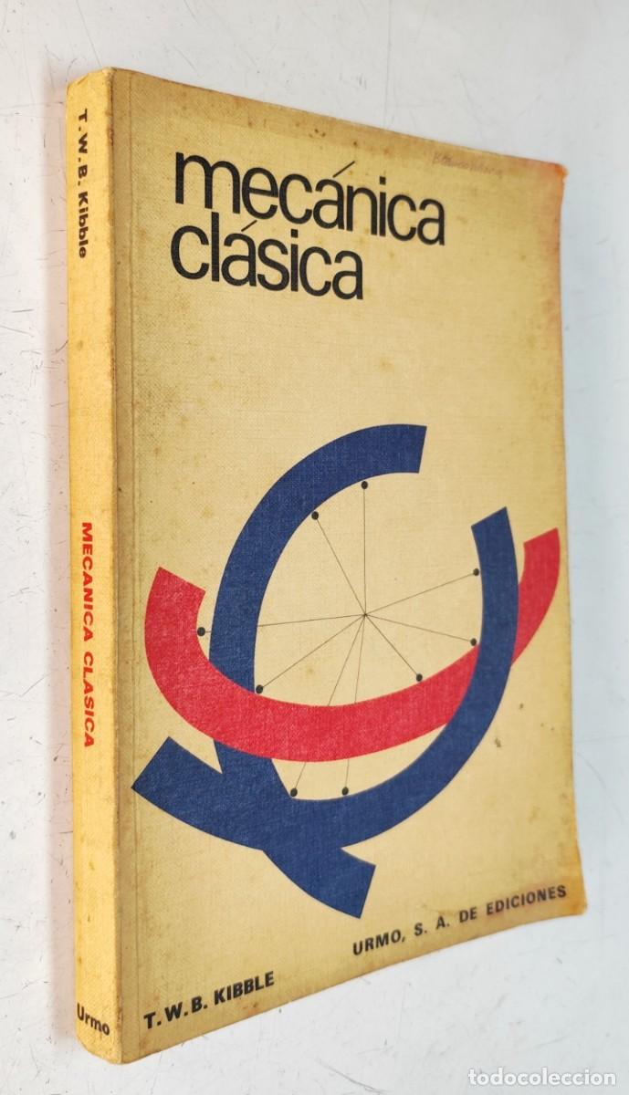 Libros de segunda mano de ciencias: Mec&aacute;nica Cl&aacute;sica. T.W.B. Kibble - Foto 2