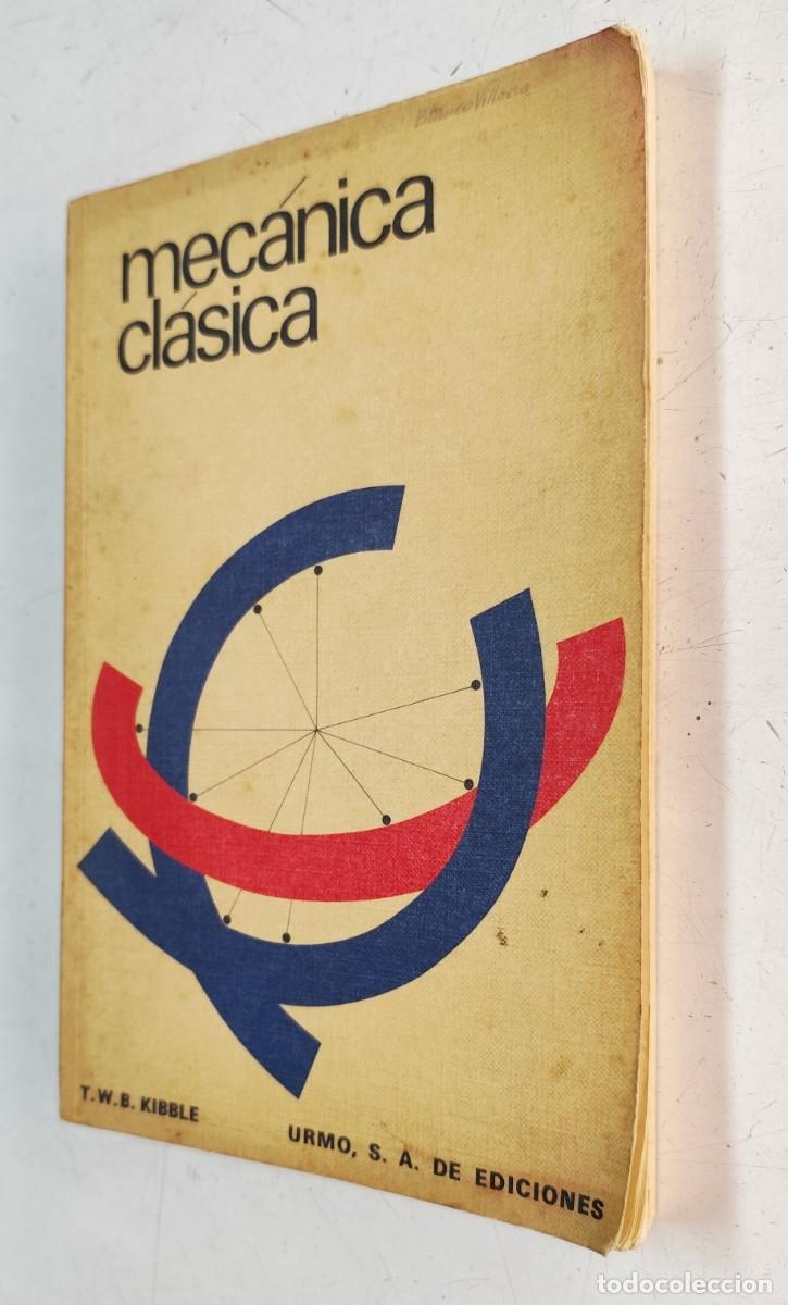 Libros de segunda mano de ciencias: Mec&aacute;nica Cl&aacute;sica. T.W.B. Kibble - Foto 3