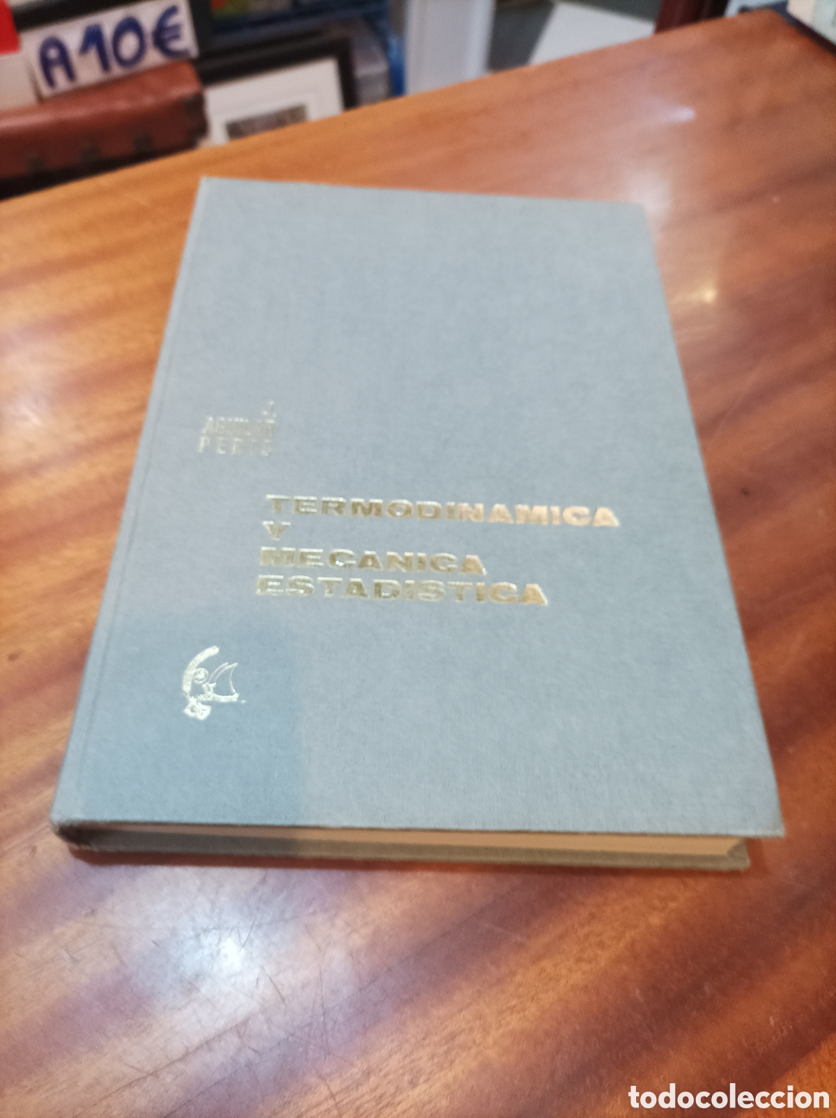 Second hand books of Sciences: TERMODIN&Aacute;MICA Y MEC&Aacute;NICA ESTAD&Iacute;STICA.J AGUILAR PERIS.3EDICION.